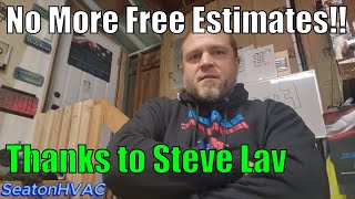 How I run my HVAC business No more free estimates no more chasing work Shout out to Steve Lav [upl. by Hafirahs]