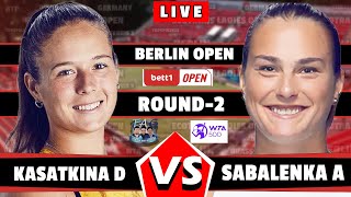 🔴Live Sabalenka A vs Kasatkina D Round2 Berlin Open 2024 Germany WTA500 aotennis2 [upl. by Adnaugal]