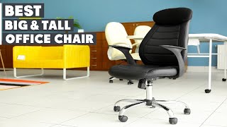 Top 10 Best Big and Tall Office Chairs in 2023  Detailed Reviews amp Buyers Guide [upl. by Biegel736]