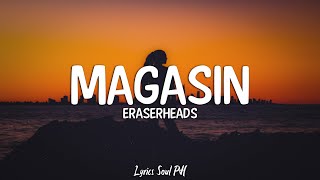 Magasin  Eraserheads Lyrics [upl. by Ij411]