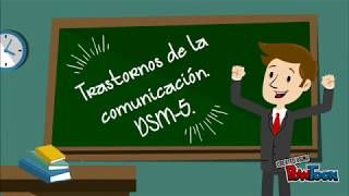 Trastornos de la Comunicación DSM5 [upl. by Jacquette]