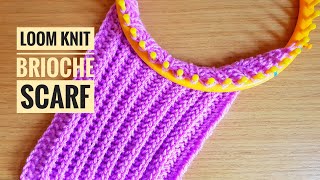 How to Loom Knit a Brioche Stitch Scarf DIY Tutorial [upl. by Tedmann]