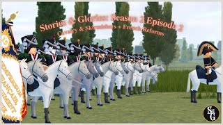 Stories amp Glories Episode 13 Skirmishers amp French Reforms [upl. by Dominy]