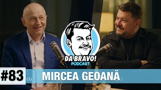 DA BRAVO Podcast 83 cu Mircea Geoana [upl. by Nonnahs]