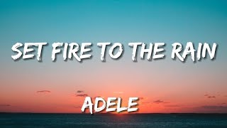 Adele – Set Fire To The Rain lyrics [upl. by Harald]