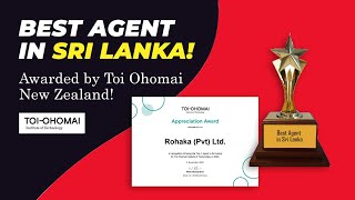 BEST AGENT IN SRI LANKA Awarded by Toi Ohomai New Zealand [upl. by Icat]