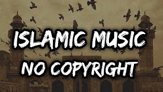 no copyright islamic background music [upl. by Eiznikam]