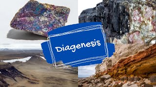 What is diagenesis What are the diagenesis processes How does diagenesis occur [upl. by Papst]