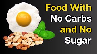 20 Foods with No Carb amp No Sugar [upl. by Massey]