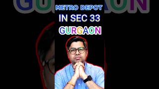 Land Identify For Gurgaon Metro Depot in Sector 33 Gurugram  Gurgaon Metro Update [upl. by Suqram]