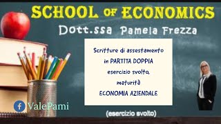 Scritture di assestamento in partita doppia esercizio svolto maturità economica aziendale [upl. by Giovanna]