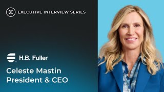 Executive Interview Series  Celeste Mastin President amp CEO  HB Fuller [upl. by Muraida161]