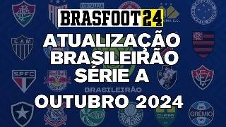 ATUALIZAÇÃO OUTUBRO  BRASILEIRÃO SÉRIE A  BY NETGALO  BRASFOOT 2024 [upl. by Latsirc239]