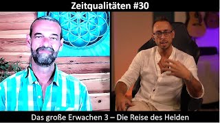 Zeitqualitäten 30  Das große Erwachen 3 – Die Reise des Helden  blaupausetv [upl. by Ainet]