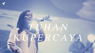 Tuhan Kupercaya  OFFICIAL MUSIC VIDEO [upl. by Doty]