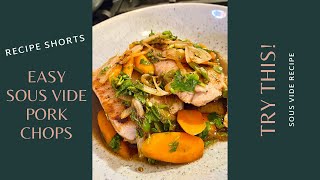 Easy Sous Vide Pork Chops  EASY RECIPE  Shorts  Sous Vide Recipe [upl. by Maggee826]