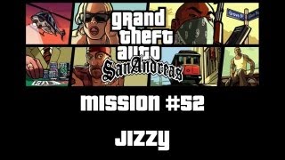 GTA SA  Walkthrough  M52  Jizzy FRHD [upl. by Enoj936]