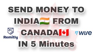 Best Way To Send Money Internationally  Canada to India Remitly WiseDetailed Video  Referral😳🇨🇦 [upl. by Eelinnej]