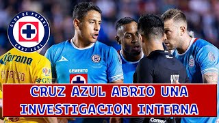 Cruz Azul Abrio Una Investigacion Interna Por Los Inconvenientes En La Semifinal Con America [upl. by Stark]