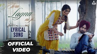 Tera Lagna Ni Ji Lyrical Video  Ravinder Grewal  Prabhjot Grewal  Punjabi Song [upl. by Abana323]