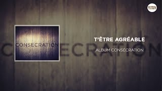 TETRE AGREABLE avec paroles I Album CONSECRATION I YH [upl. by Enilreug]