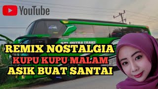 DJ Remix Terpopuler Kupu Kupu Malam Paling Enak di Dengar [upl. by Bartie]