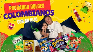 PROBANDO DULCES COLOMBIANOS CON MI HIJO  primera vez que los prueba 🇨🇴 🧁 🍬 🍭 [upl. by Akela]