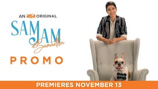 Sam Jam Promo  An aha Original  Samantha Akkineni  Premieres Nov 13 [upl. by Polish]