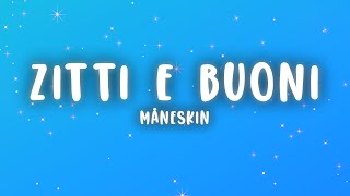 Måneskin  ZITTI E BUONI TestoLyrics [upl. by Ydal987]