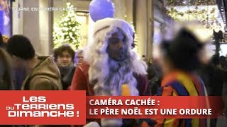 Caméra cachée  Le Père Noël est une ordure  Les Terriens du dimanche [upl. by Llevad397]