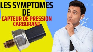 Les symptômes de défaillance capteur de pression carburant et leur rôle  fonctionnement [upl. by Dorothea]