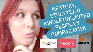 📘 Plataformas de TARIFA PLANA DE LIBROS Nextory Kindle Unlimited y Storytel RESEÑA [upl. by Atinoj]