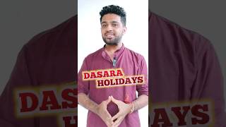 DASARA HOLIDAYS FOR STUDENTS  shorts [upl. by Eeryt960]