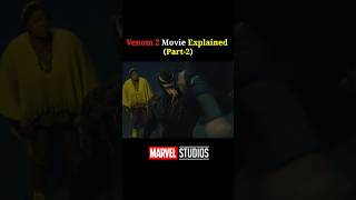 Venom 2 Movie Explained Part2 shorts marvel venom2 [upl. by Bledsoe321]