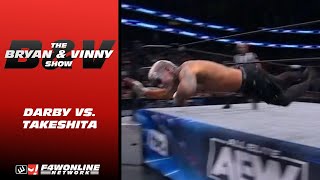 Darby vs Takeshita was incredible  Bryan amp Vinny Show [upl. by Dleifxam]