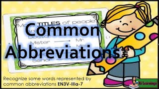 English 3 Q2w9 Common Abbreviations [upl. by Lewis685]