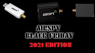 Airspy SDR radio Black Friday 2021 sale Airspy R2 Airspy Mini Airspy HF Discovery [upl. by Blaine]