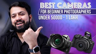 Top 5 Cameras for Beginner Photographers In 202324  Under 50K  1 lakh [upl. by Aramahs775]