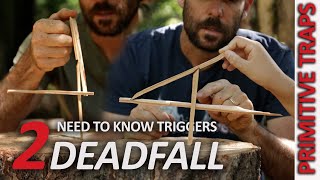 Primitive DEADFALL TRAP triggers you NEED TO KNOW [upl. by Pellet]