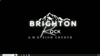 Brighton Rock AME Zion Church [upl. by Trinidad740]