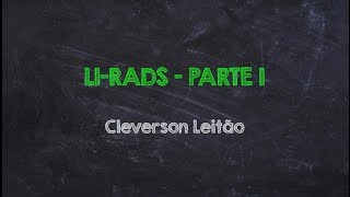 RADIODICAS  A classificação LIRADS Parte 1 [upl. by Astrea833]