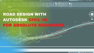 Road Design with Civil 3D for Absolute Beginners [upl. by Norramic]