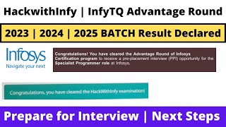 InfyTQ Advantage Round  Hackwithinfy 20232025 BATCH Result Declared  Prepare for Interview [upl. by Ymer]