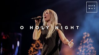 O Holy Night Feat Rebecca Hart  Christmas at Gateway Church  Gateway Worship [upl. by Anhavas]