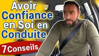 Avoir CONFIANCE en soi en CONDUITE  7 CONSEILS [upl. by Aneral434]