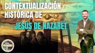 Contextualización histórica de Jesús de Nazaret [upl. by Adnawyt]