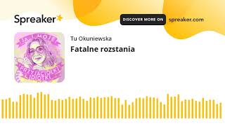 Fatalne rozstania [upl. by Aile]