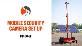 Security Camera Trailer Set Up  P1468LE Cameras [upl. by Petua]