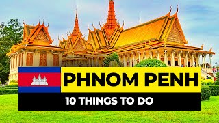 Top 10 Things to do in Phnom Penh 2024  Cambodia Travel Guide [upl. by Odrawde]