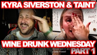 Kyra Wine Drunk Wednesday With Preston  OH ITS BAD pt 1 [upl. by Onavlis309]